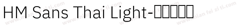 HM Sans Thai Light字体转换